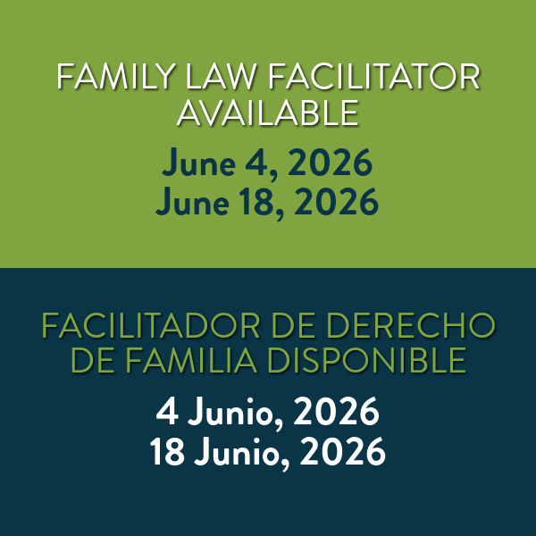 Family Law Facilitator will be at our Bakersfield Office in June 4 and 18.
